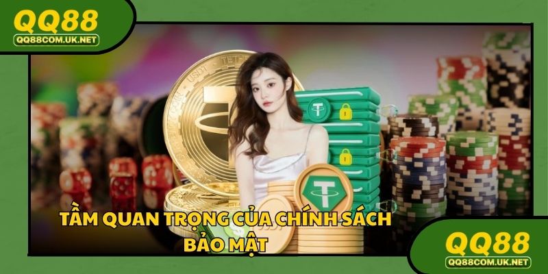 Chính sách bảo mật đóng vai trò quan trọng khi giải trí online