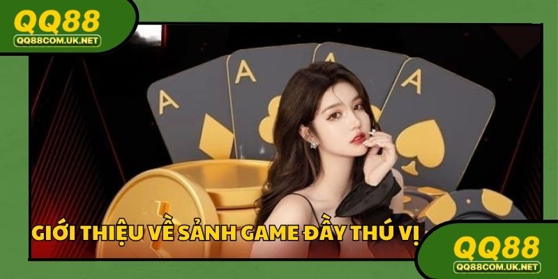 Giới thiệu QQ88 với sảnh casino đáng mong chờ
