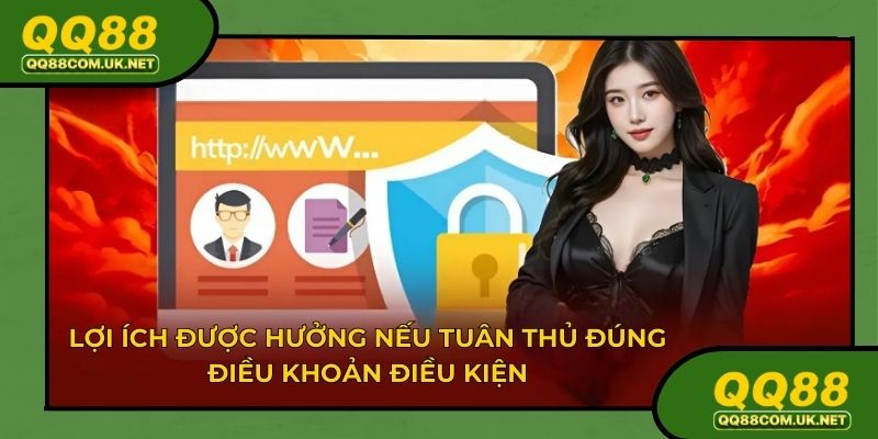 Lợi ích mà người chơi được hưởng nếu tuân thủ đúng điều khoản điều kiện
