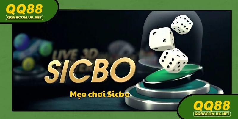 Mẹo Chơi Sicbo Giúp Bạn Thắng Lớn Mỗi Ngày Tại QQ88