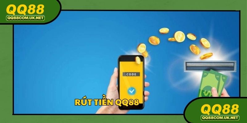 Rút Tiền QQ88: Cập Nhật Hướng Dẫn Chuẩn Xác Và An Toàn
