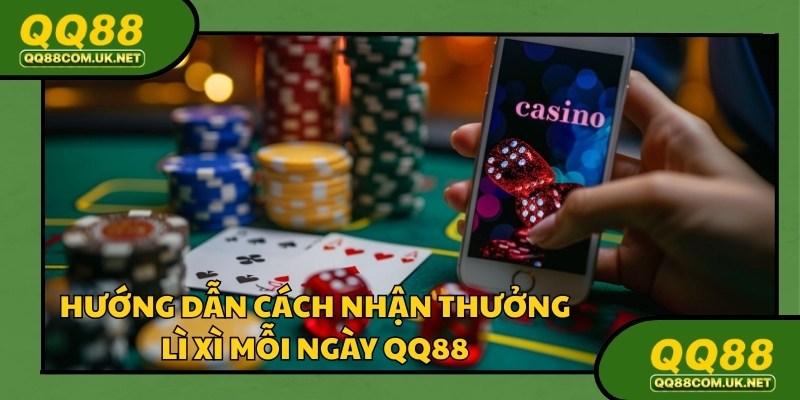 Tìm hiểu cách chơi lì xì mỗi ngày QQ88 cực dễ