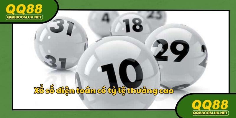 Xổ số điện toán có tỷ lệ trả thưởng cao